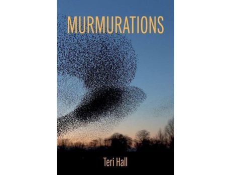 Livro Murmurations de Teri Hall ( Inglês )