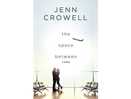 Livro The Space Between de Jenn Crowell ( Inglês )
