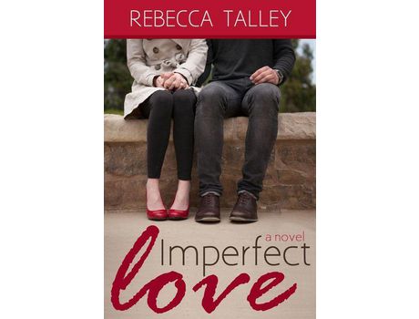 Livro Imperfect Love de Rebecca Talley ( Inglês )