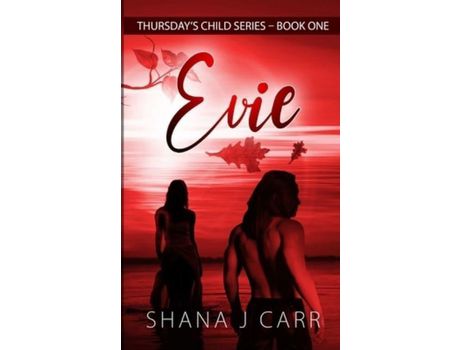 Livro Thursday'S Child Series_Book One_Evie de Shana Carr ( Inglês )