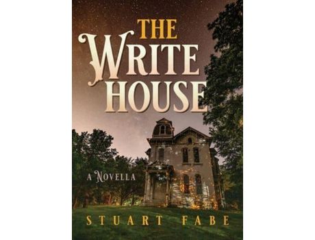 Livro The Write House: A Novella de Stuart Fabe ( Inglês )