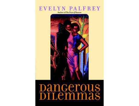 Livro Dangerous Dilemmas de Evelyn Palfrey ( Inglês )