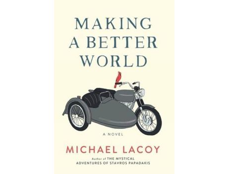 Livro Making A Better World de Michael Lacoy ( Inglês )