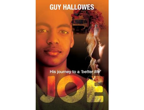 Livro Joe: His Journey To A 'Better Life' de Guy Hallowes ( Inglês )