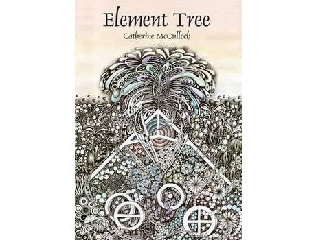 Livro Element Tree: The Recurring Manuscripts Volume I de Catherine McCulloch ( Inglês )