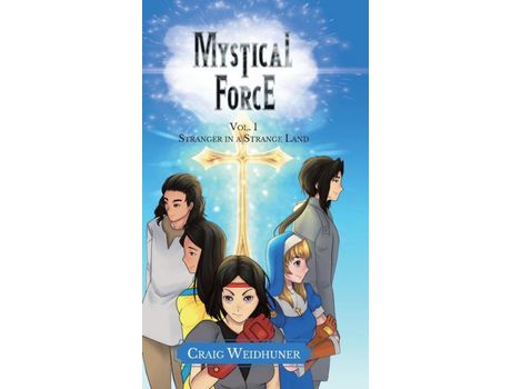 Livro Mystical Force: Vol. 1 Stranger In A Strange Land de Craig Weidhuner ( Inglês )