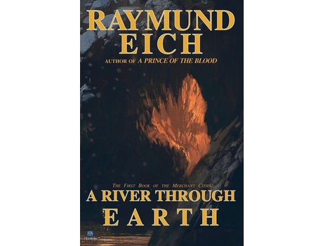 Livro A River Through Earth de Raymund Eich ( Inglês )