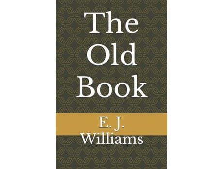 Livro The Old Book de E. J. Williams ( Inglês )