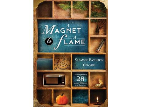 Livro A Magnet To A Flame de Shawn Patrick Cooke ( Inglês )