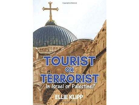 Livro Tourist Or Terrorist: In Israel Or Palestine? de Ellie Klipp ( Inglês )