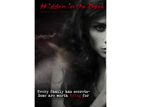 Livro Hidden In The Dark: Every Family Has Secrets - Some Are Worth Dying For de RaShell Lashbrook ( Inglês )