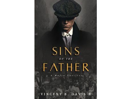 Livro Sins Of The Father: A Mafia Thriller de Vincent B. Davis II ( Inglês )