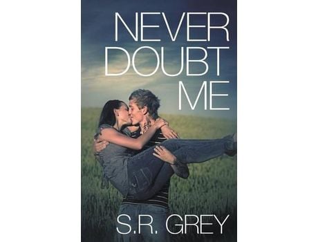 Livro Never Doubt Me: Judge Me Not #2 de S.R. Grey ( Inglês )