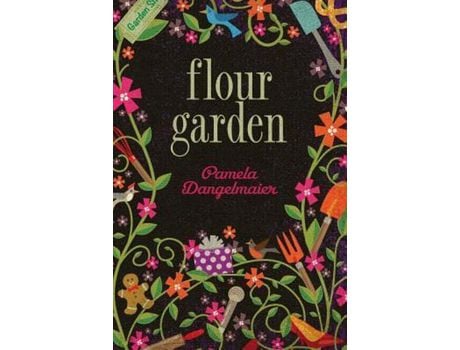 Livro Flour Garden de Pamela Dangelmaier ( Inglês )