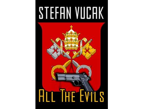 Livro All The Evils de Stefan Vucak ( Inglês )