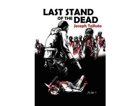 Livro Last Stand Of The Dead de Joseph Talluto ( Inglês )