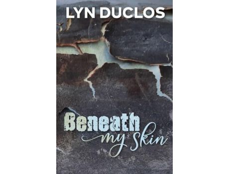 Livro Beneath My Skin de Lyn Duclos ( Inglês )