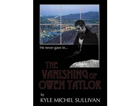 Livro The Vanishing Of Owen Taylor de KYLE MICHEL SULLIVAN ( Inglês )