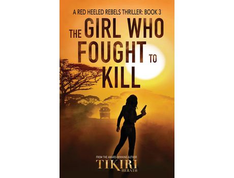 Livro The Girl Who Fought To Kill : A Gripping Crime Thriller de Tikiri Herath ( Inglês )