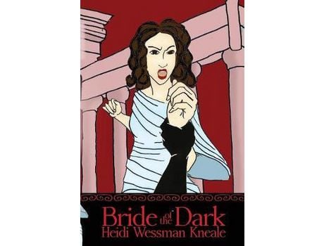 Livro Bride Of The Dark de Heidi Wessman Kneale ( Inglês )