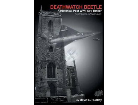 Livro Death Watch Beetle, A Historical Post Wwii Spy Thriller de David E. Huntley ( Inglês )