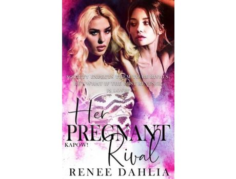 Livro Her Pregnant Rival de Renee Dahlia ( Inglês )