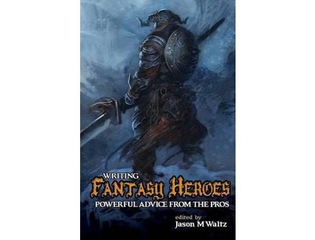 Livro Writing Fantasy Heroes de Jason M. Waltz ( Inglês )