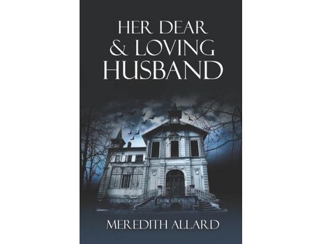 Livro Her Dear And Loving Husband de Meredith Allard ( Inglês )