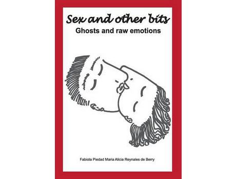 Livro Sex And Other Bits-Ghosts And Raw Emotions de Fabiola Berry ( Inglês )