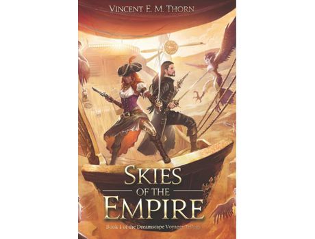 Livro Skies Of The Empire: Book 1 Of The Dreamscape Voyager Trilogy de Vincent E. M. Thorn ( Inglês )