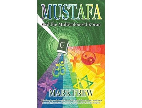 Livro Mustafa And The Multicoloured Koran de Mark Frew ( Inglês )