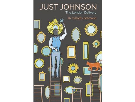 Livro Just Johnson: The London Delivery de Timothy Schmand ( Inglês )