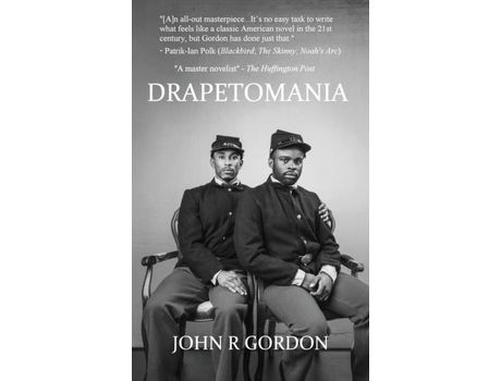 Livro Drapetomania: Or, The Narrative Of Cyrus Tyler And Abednego Tyler, Lovers de John R Gordon ( Inglês )