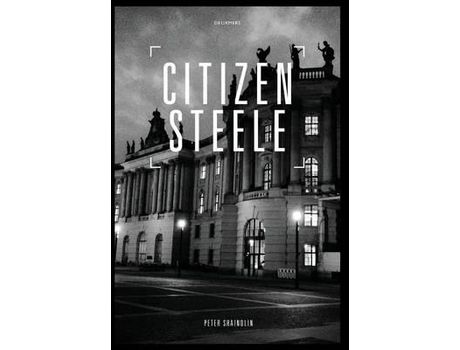 Livro Citizen Steele de Peter Shaindlin ( Inglês )