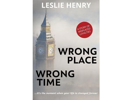 Livro Wrong Place Wrong Time: ...It'S The Moment When Your Life Is Changed Forever de Leslie Henry ( Inglês )