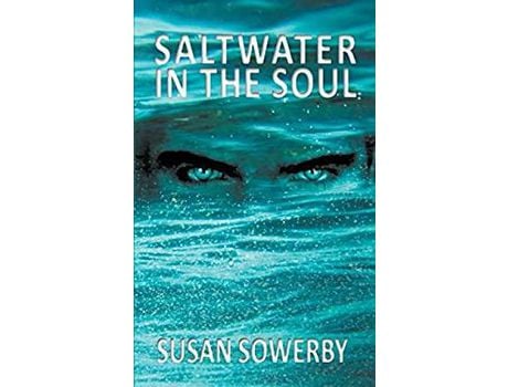 Livro Saltwater In The Soul: Book One In Saltwater Series de Susan Sowerby ( Inglês )
