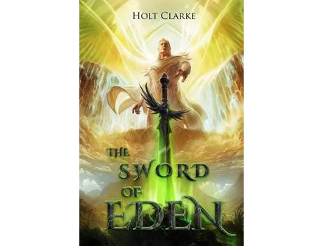 Livro The Sword Of Eden de Holt Clarke ( Inglês )