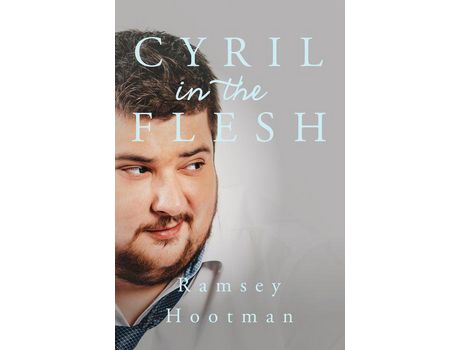 Livro Cyril In The Flesh de Ramsey Hootman ( Inglês )