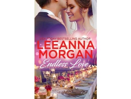 Livro Endless Love: A Sweet Small Town Romance de Leeanna Morgan ( Inglês )
