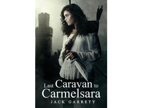 Livro Last Caravan To Carmelsara: A Slow Burn Romance Between Two People Who Can'T Stand Each Other de Jack Garrety ( Inglês )