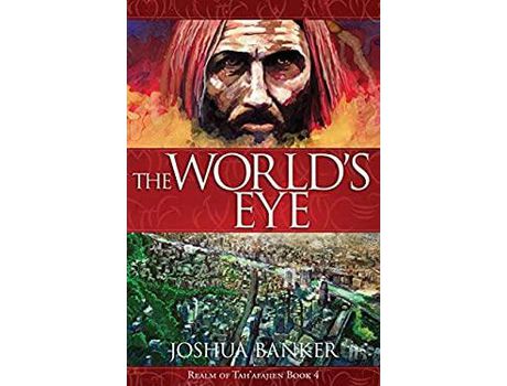 Livro The World'S Eye de Joshua Banker ( Inglês )