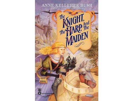 Livro The Knight, The Harp, And The Maiden de Anne Kelleher Bush ( Inglês )