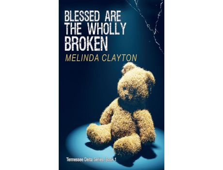 Livro Blessed Are The Wholly Broken de Melinda Clayton ( Inglês )