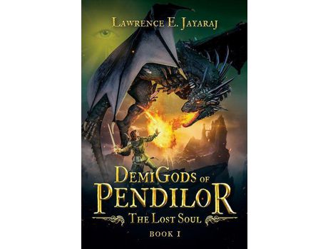 Livro Demigods Of Pendilor (The Lost Soul) de Lawrence Jayaraj ( Inglês )