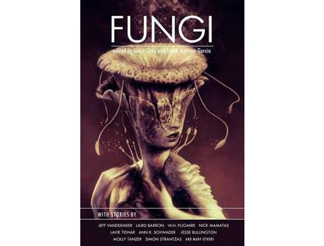 Livro Fungi de Silvia Moreno-Garcia ( Inglês )