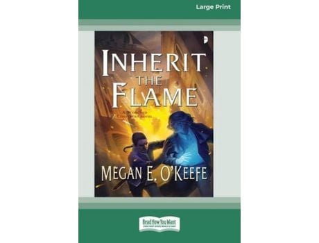 Livro Inherit The Flame: A Scorched Continent Novel [16Pt Large Print Edition] de Megan E O'Keefe ( Inglês )