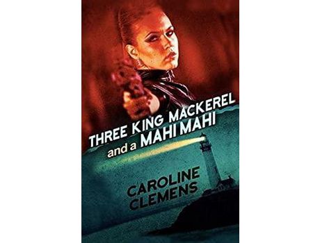 Livro Three King Mackerel And A Mahi Mahi de Caroline Clemens ( Inglês )