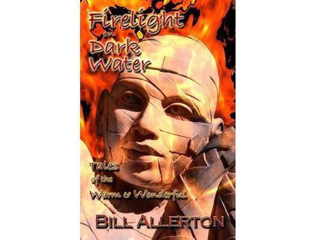 Livro Firelight On Dark Water de Bill Allerton ( Inglês )