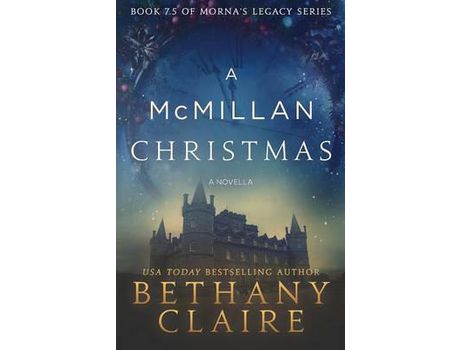 Livro A Mcmillan Christmas - A Novella: A Scottish, Time Travel Romance de Bethany Claire ( Inglês )