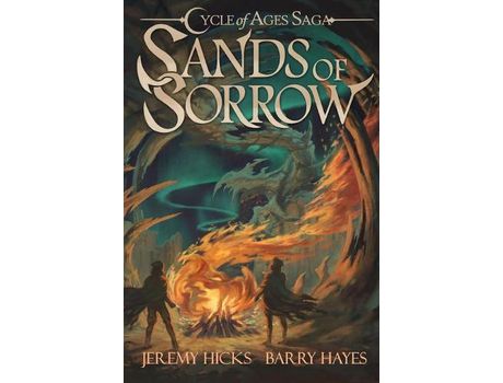 Livro Cycle Of Ages Saga: Sands Of Sorrow de Barry Hayes ( Inglês )